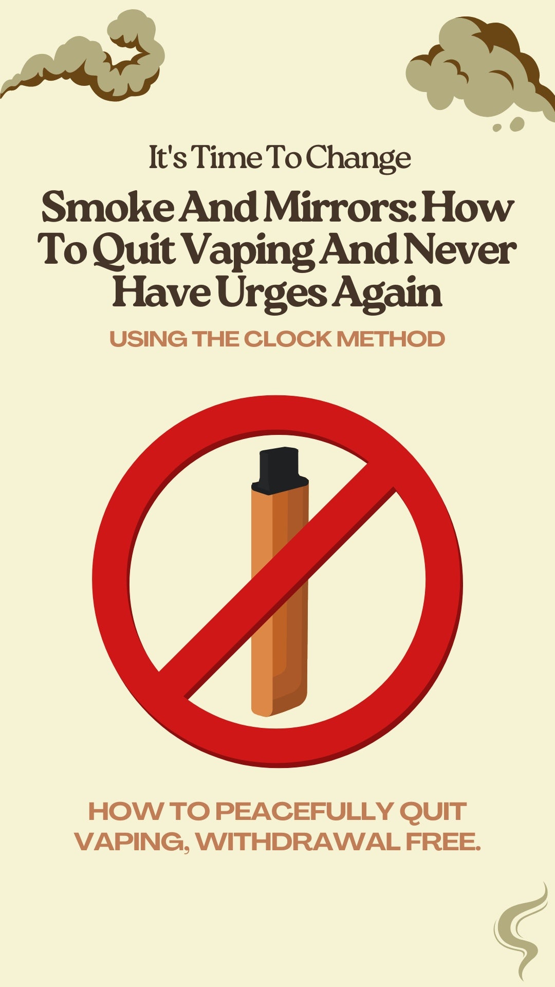 Smoke And Mirrors: How To Quit Vaping And Never Have Withdrawals